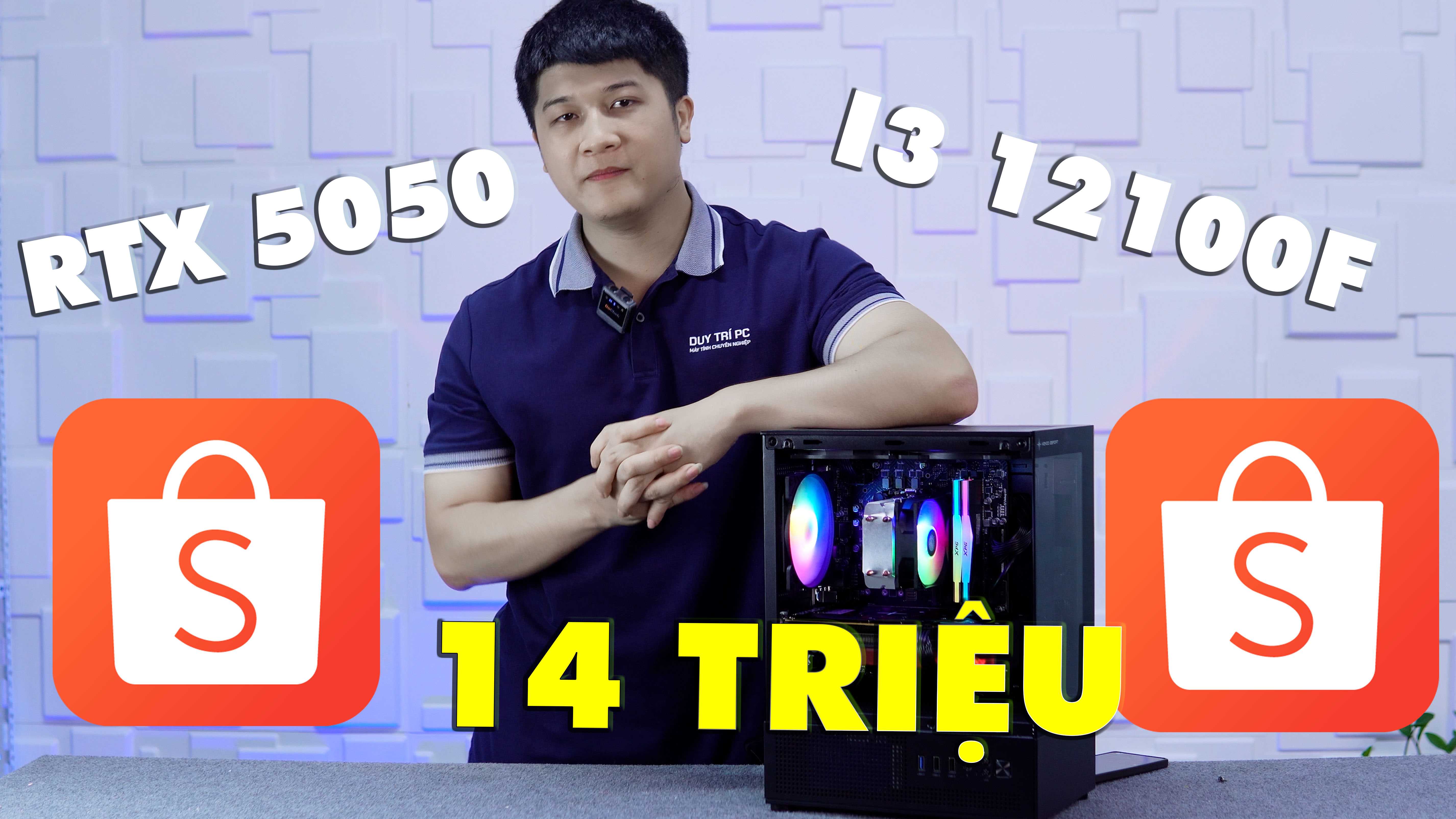 Build PC 14 Triệu Trên Shopee Cực Khét: RTX 5050 Hoà Quyện i3 12100F